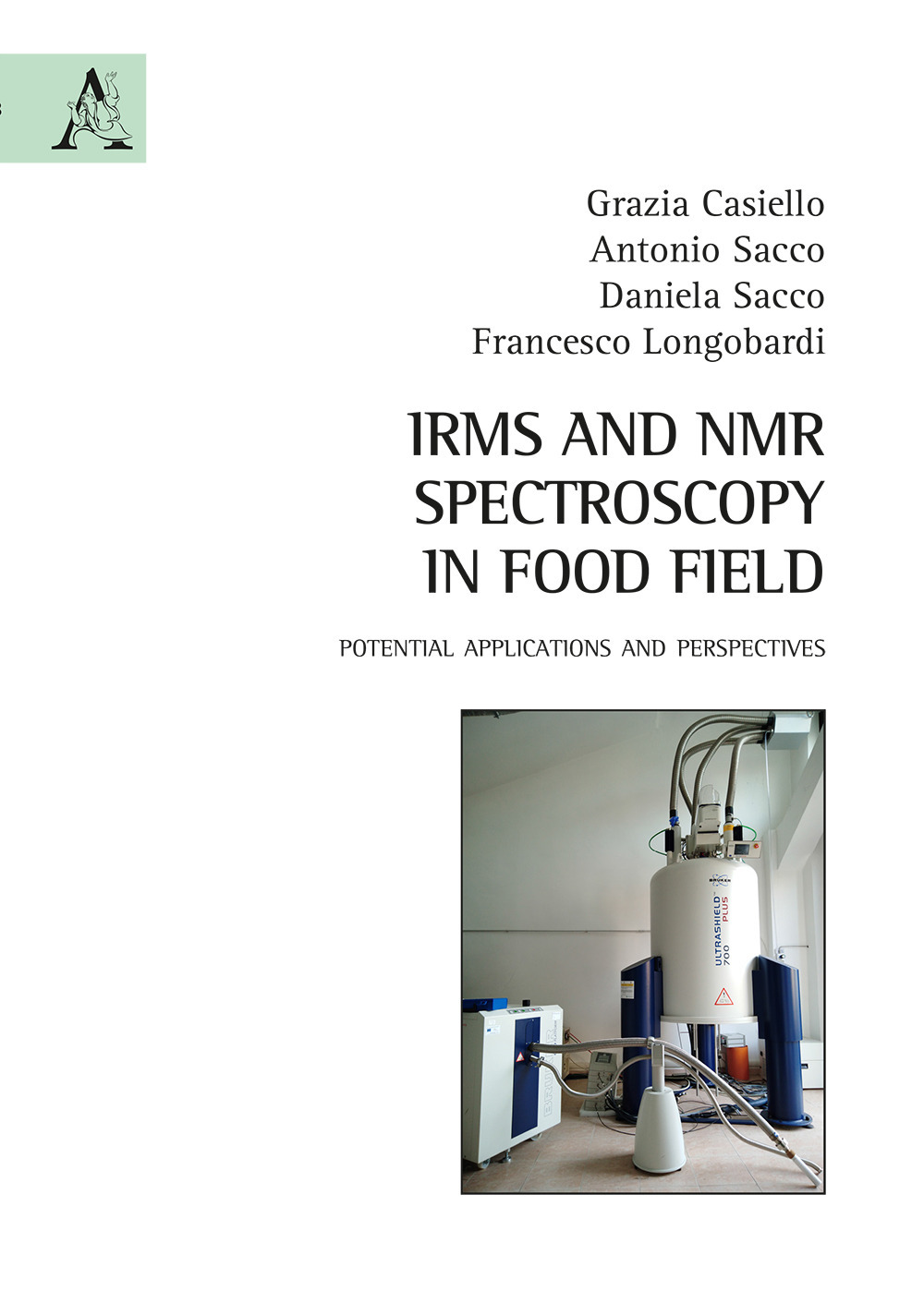 IRMS and NMR spectroscopy in food field. Potential applications and perspectives