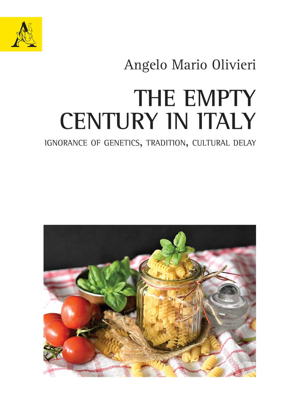 The empty century in Italy. Ignorance of Genetics, Tradition, Cultural delay
