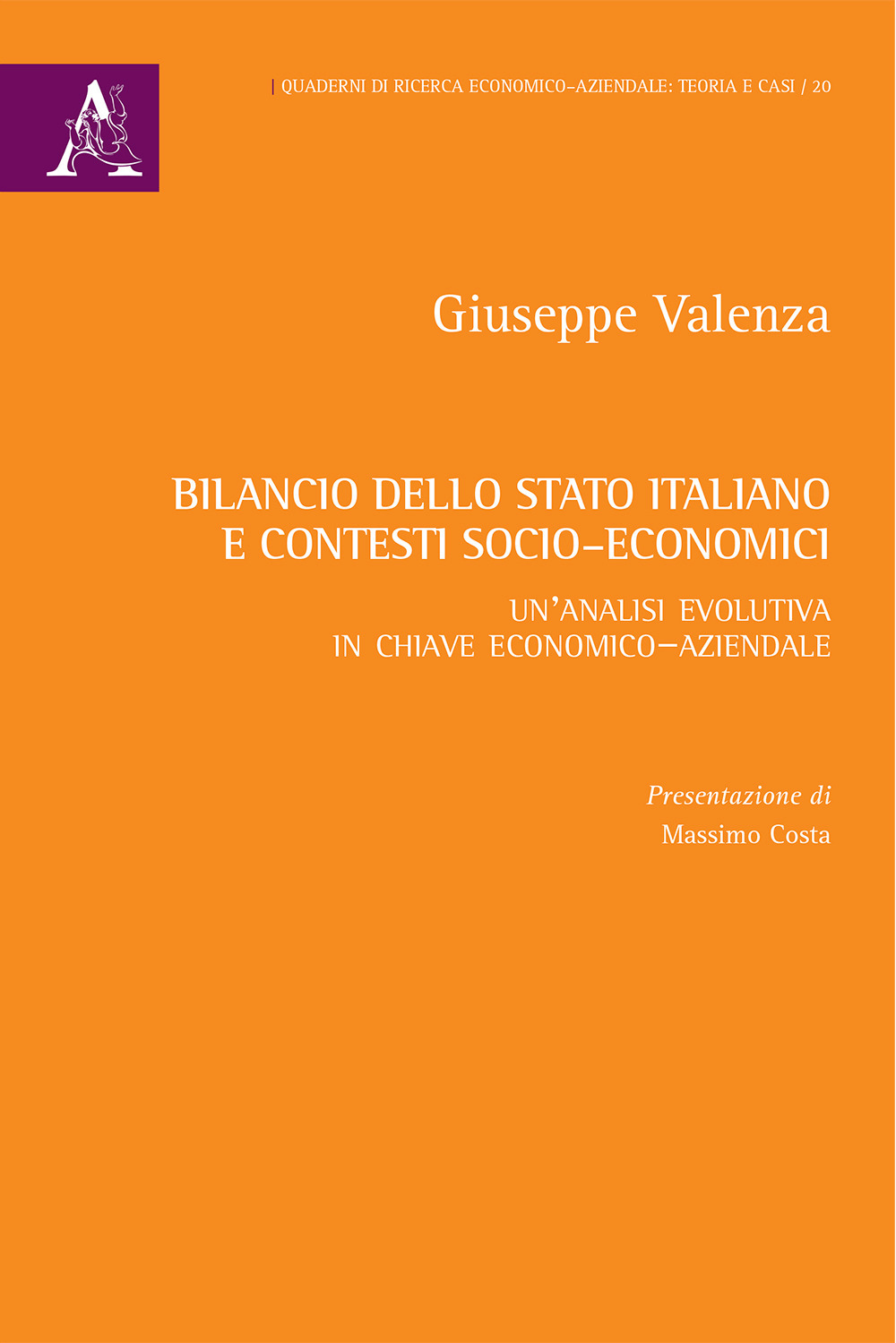 Bilancio dello Stato italiano e contesti socio-economici. Un'analisi evolutiva in chiave economico-aziendale