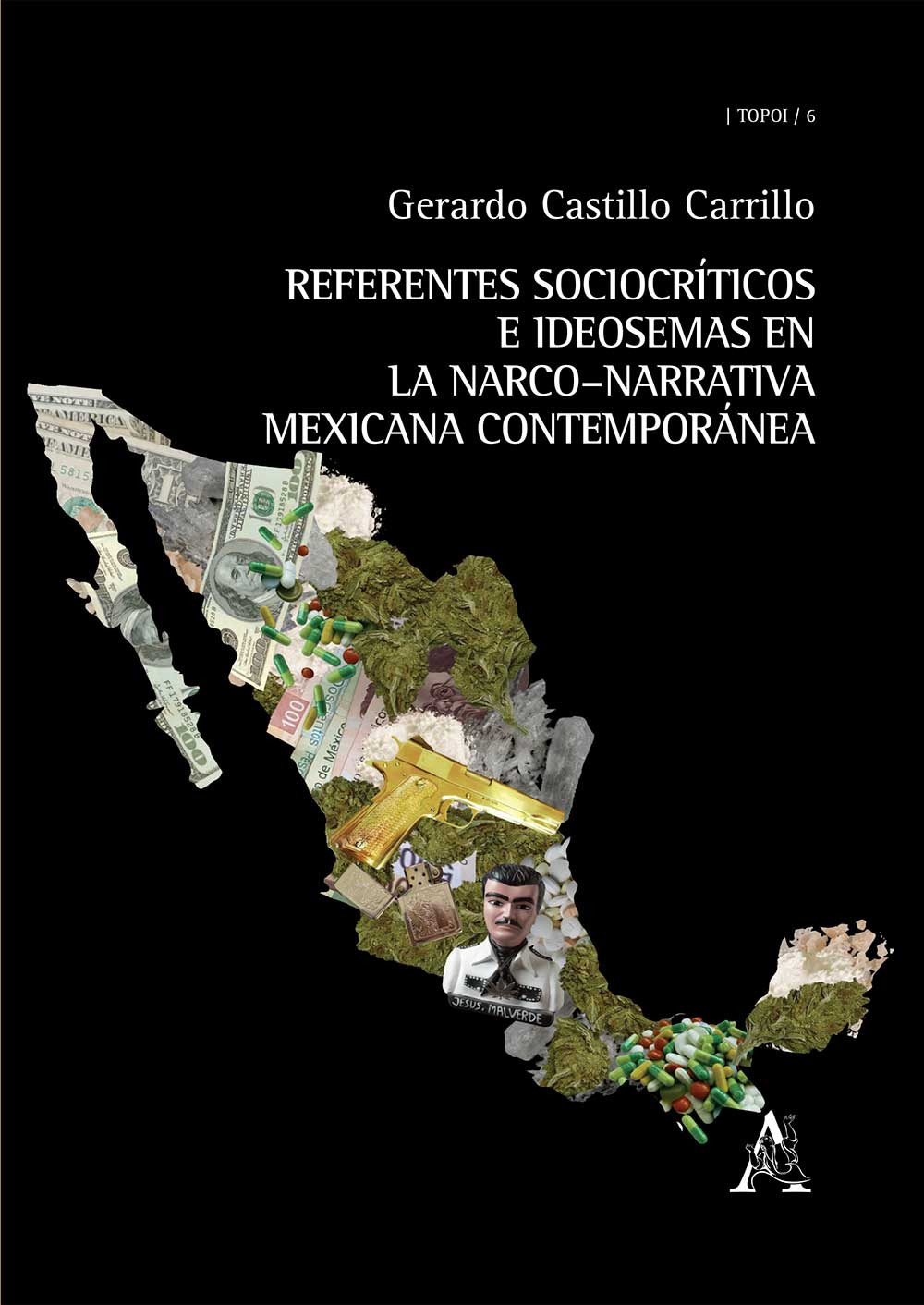 Referentes sociocríticos e ideosemas en la narco-narrativa mexicana contemporanea