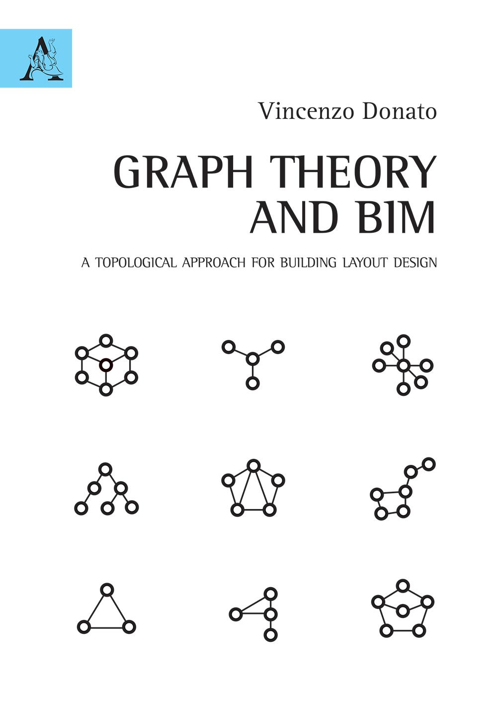 Graph Theory and BIM. A topological approach for building layout design