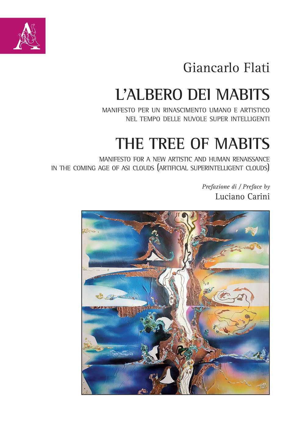 L'albero dei MABits. Manifesto per un rinascimento umano e artistico nel tempo delle nuvole super intelligenti