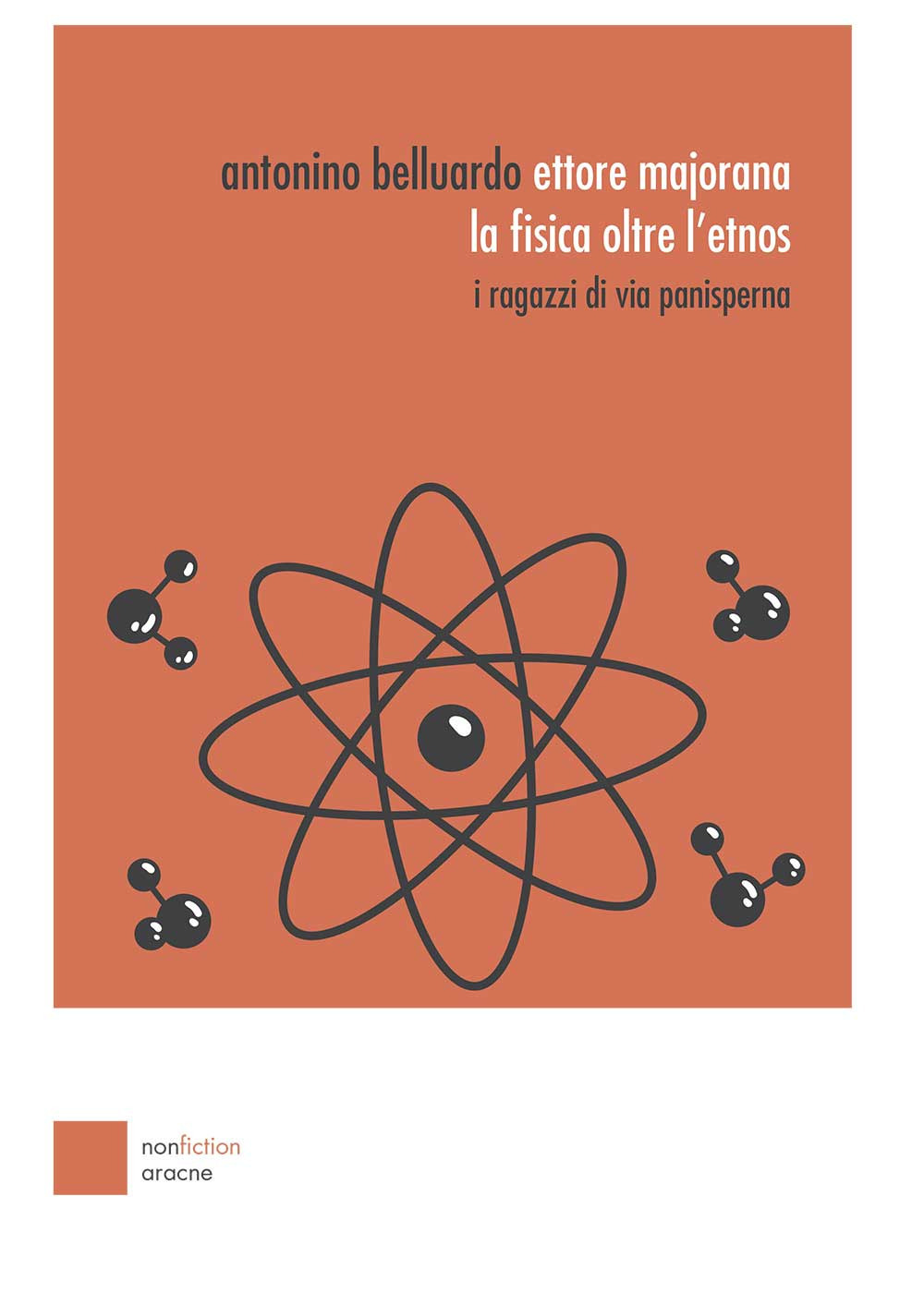 Ettore Majorana: la fisica oltre l'etnos. I ragazzi di via Panisperna