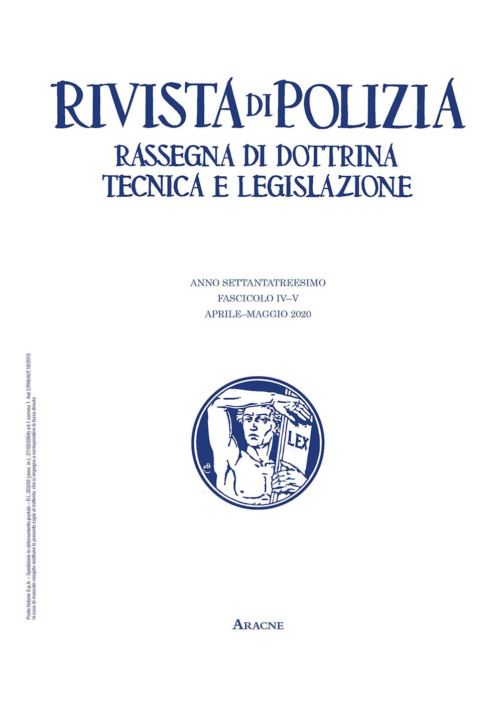 Rivista di polizia. Rassegna di dottrina tecnica e legislazione (2020). Vol. 4-5: Aprile-maggio