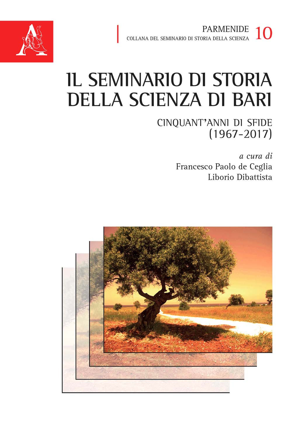 Il seminario di Storia della Scienza di Bari. Cinquant'anni di sfide (1967-2017)