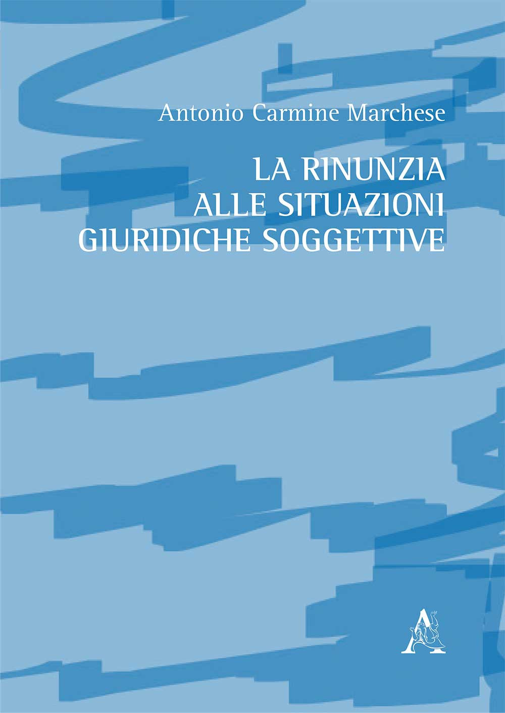 La rinunzia alle situazioni giuridiche soggettive