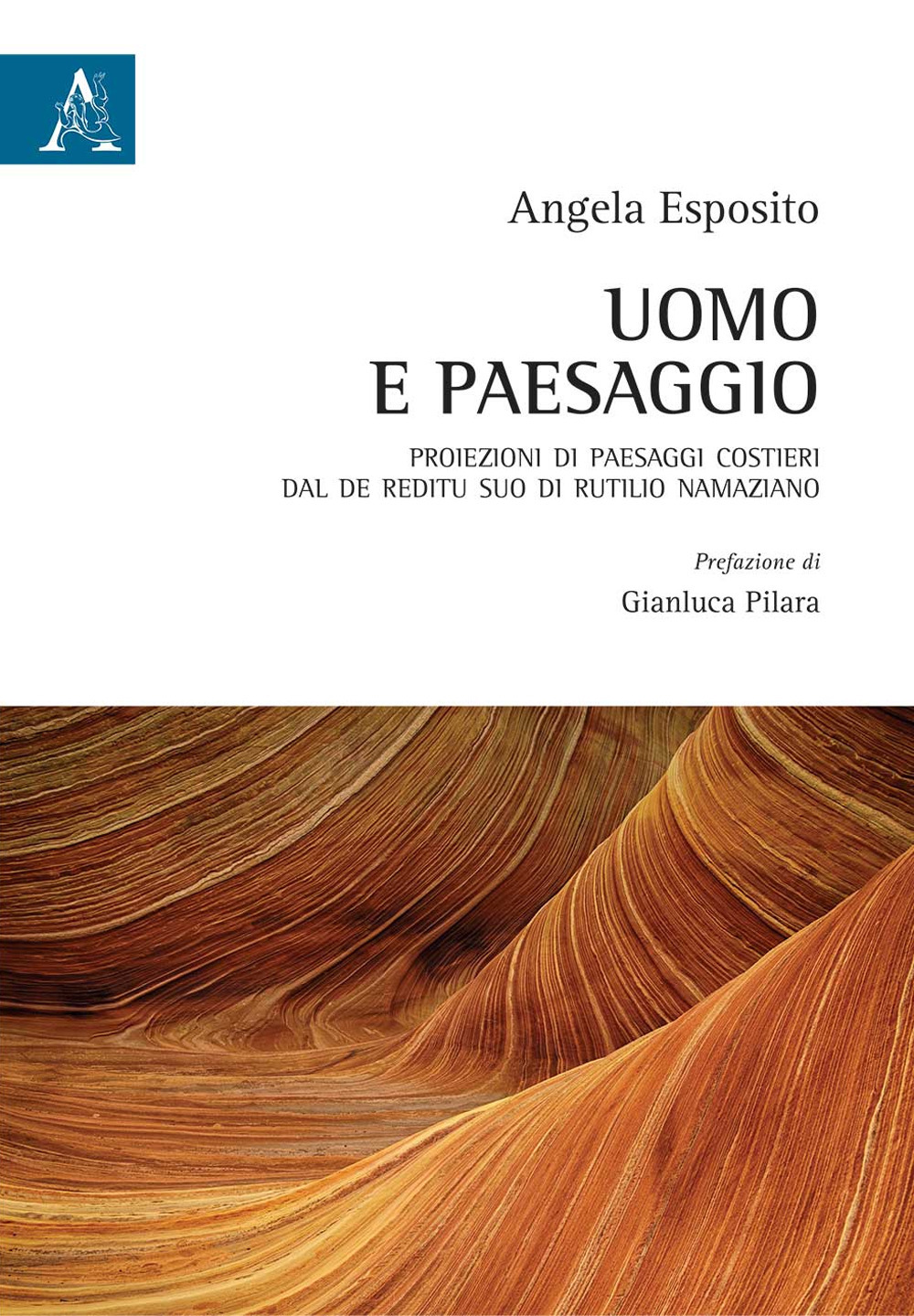 Uomo e paesaggio. Proiezioni di paesaggi costieri dal De reditu suo di Rutilio Namaziano