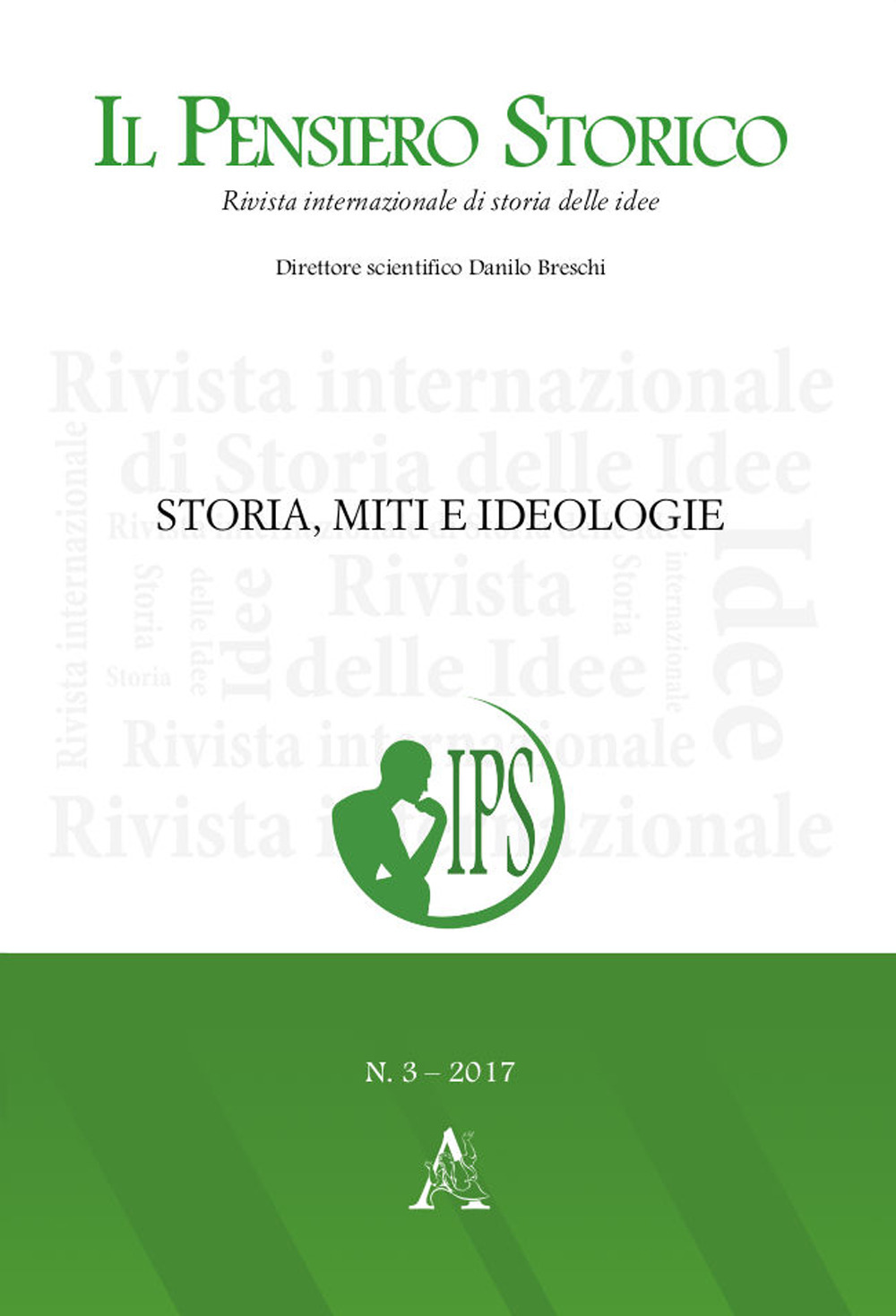 Il pensiero storico (2017). Vol. 3: Storia, miti e ideologie