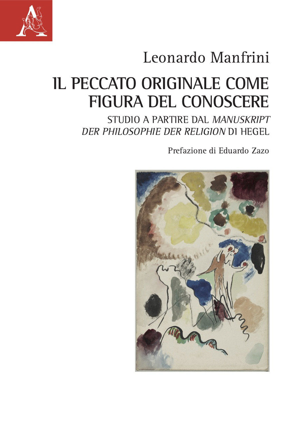 Il peccato originale come figura del conoscere. Studio a Partire dal Manuskript der Philosophie der Religion di Hegel