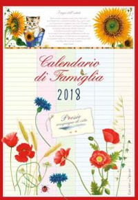 Poesie compagne di vita. Calendario di famiglia 2018