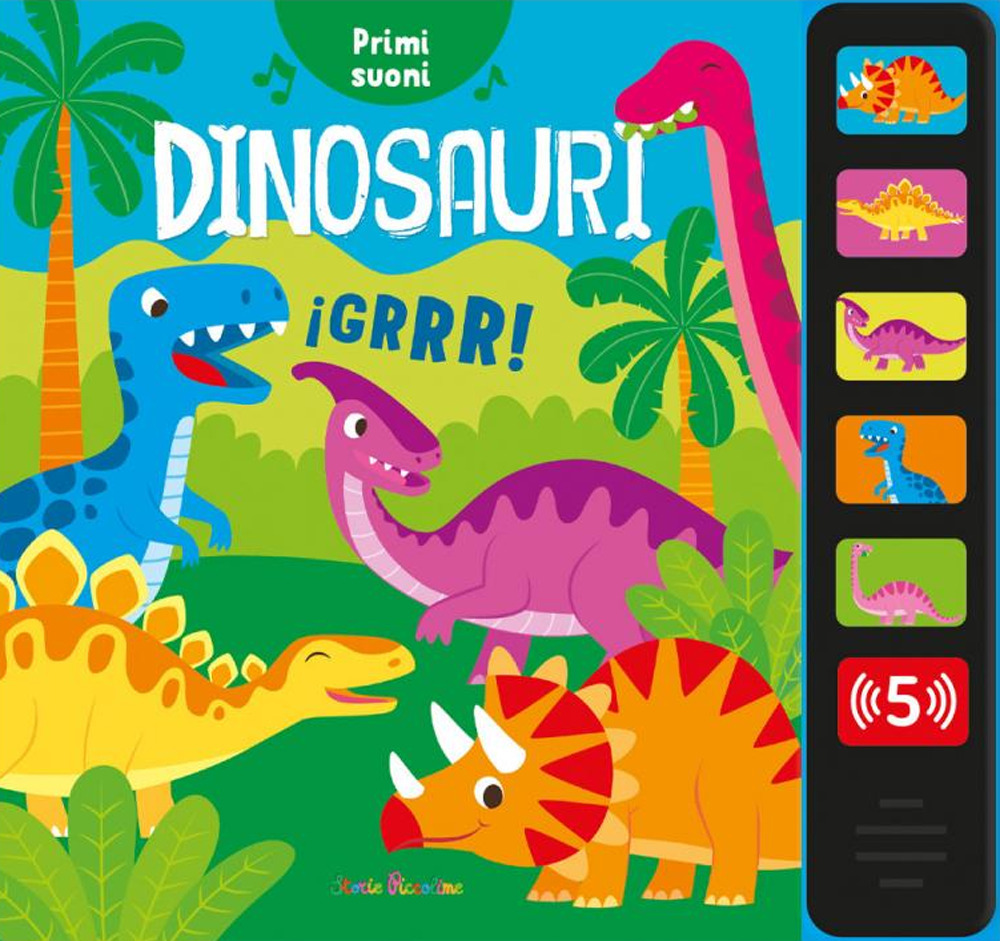 Dinosauri. Primi suoni. Ediz. a colori