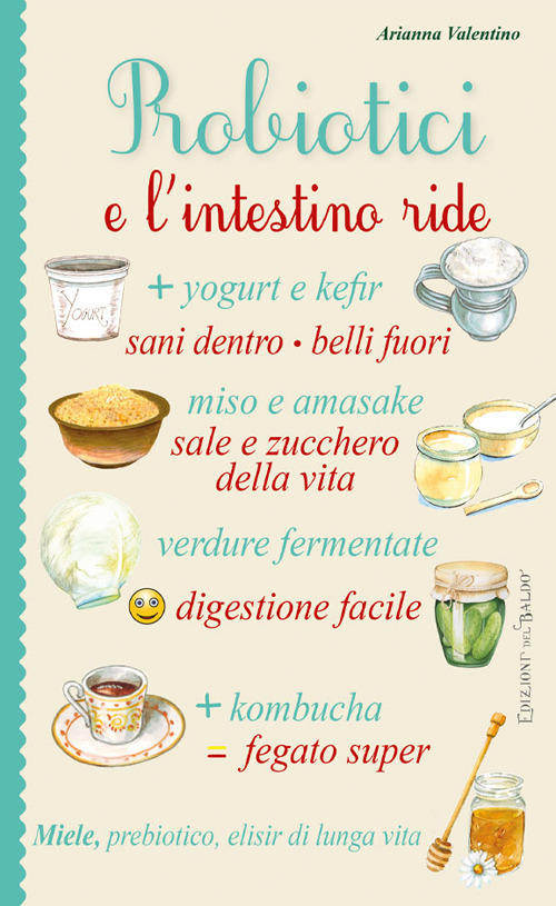 Probiotici e l'intestino ride