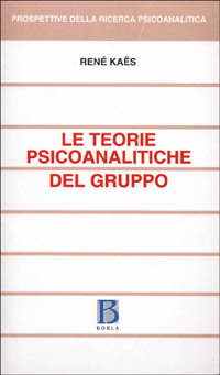 Le teorie psicoanalitiche del gruppo