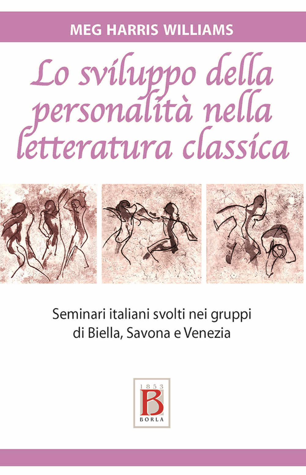 Lo sviluppo della personalità nella letteratura classica. Seminari italiani svolti nei gruppi di Biella, Savona e Venezia