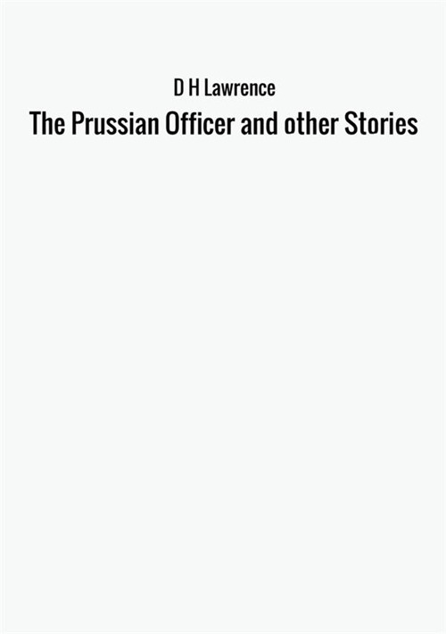 The prussian officer and other stories