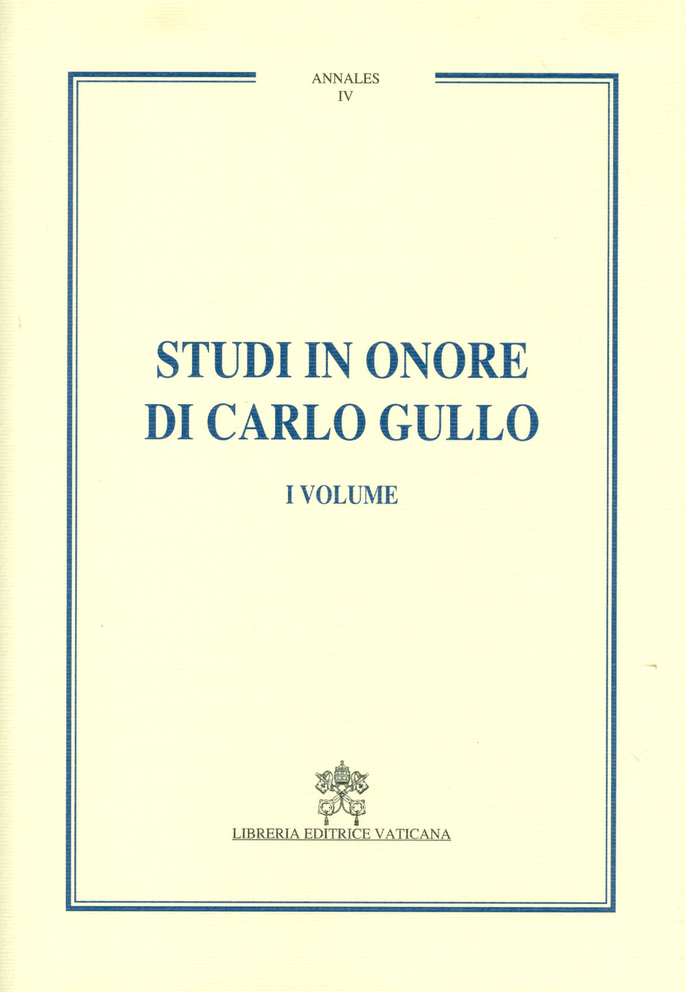 Studi in onore di Carlo Gullo