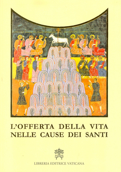 L'offerta della vita nelle cause dei santi