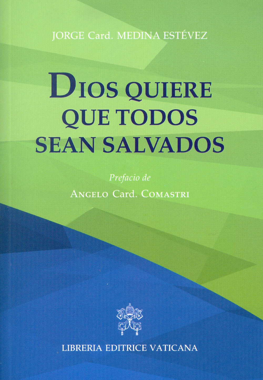 Dios quiere que todos sean salvados