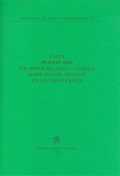 Placuit Deo. Aos Bispos da Igreja católica sobre alguns aspectos da salvação cristã