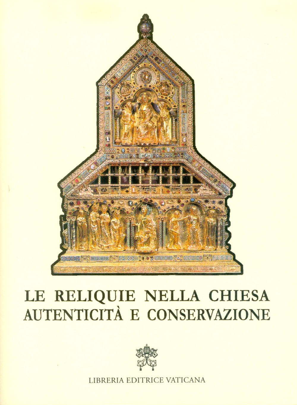 Le reliquie nella Chiesa. Autenticità e conservazione