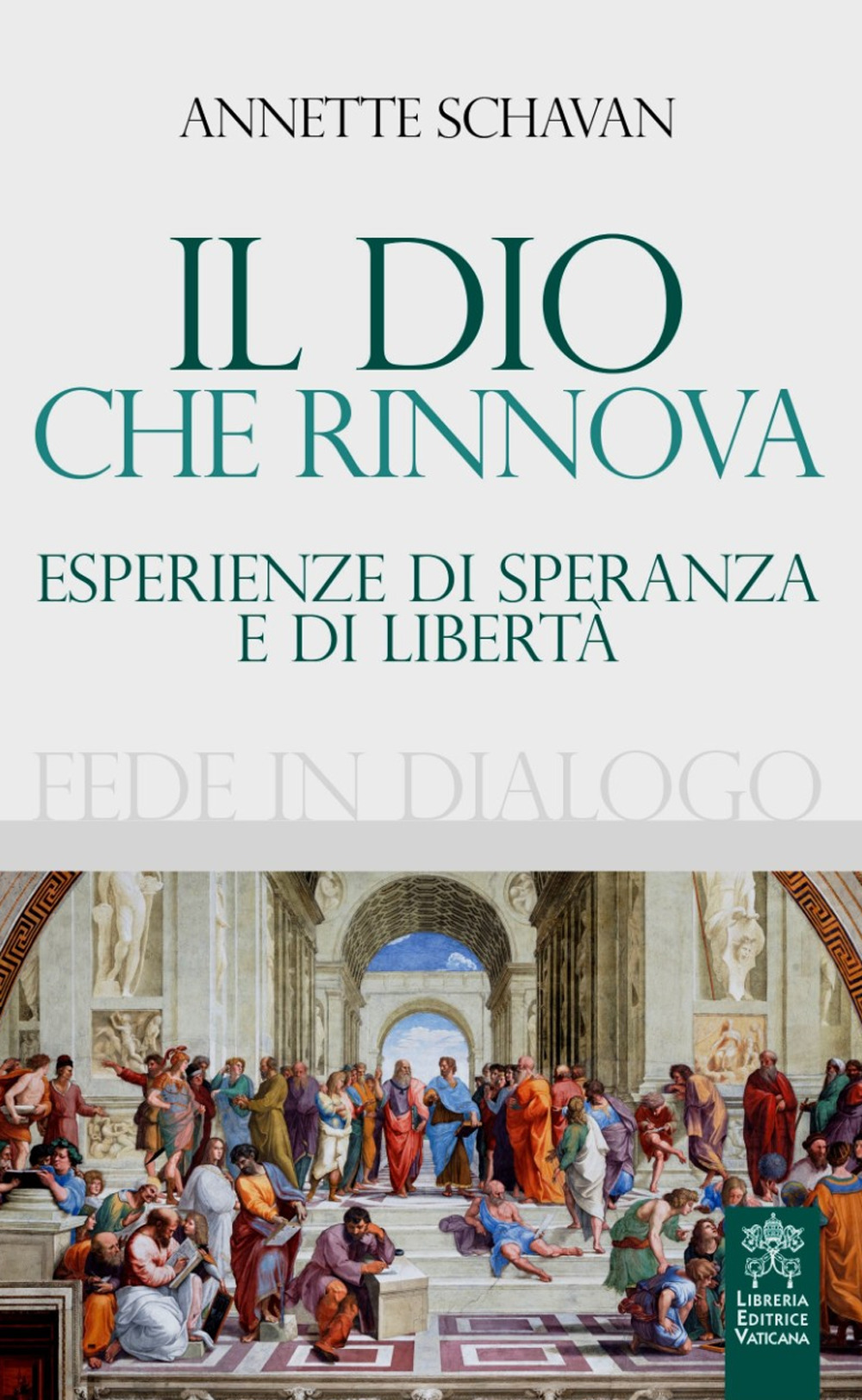 Il Dio che rinnova. Esperienze di speranza e di libertà