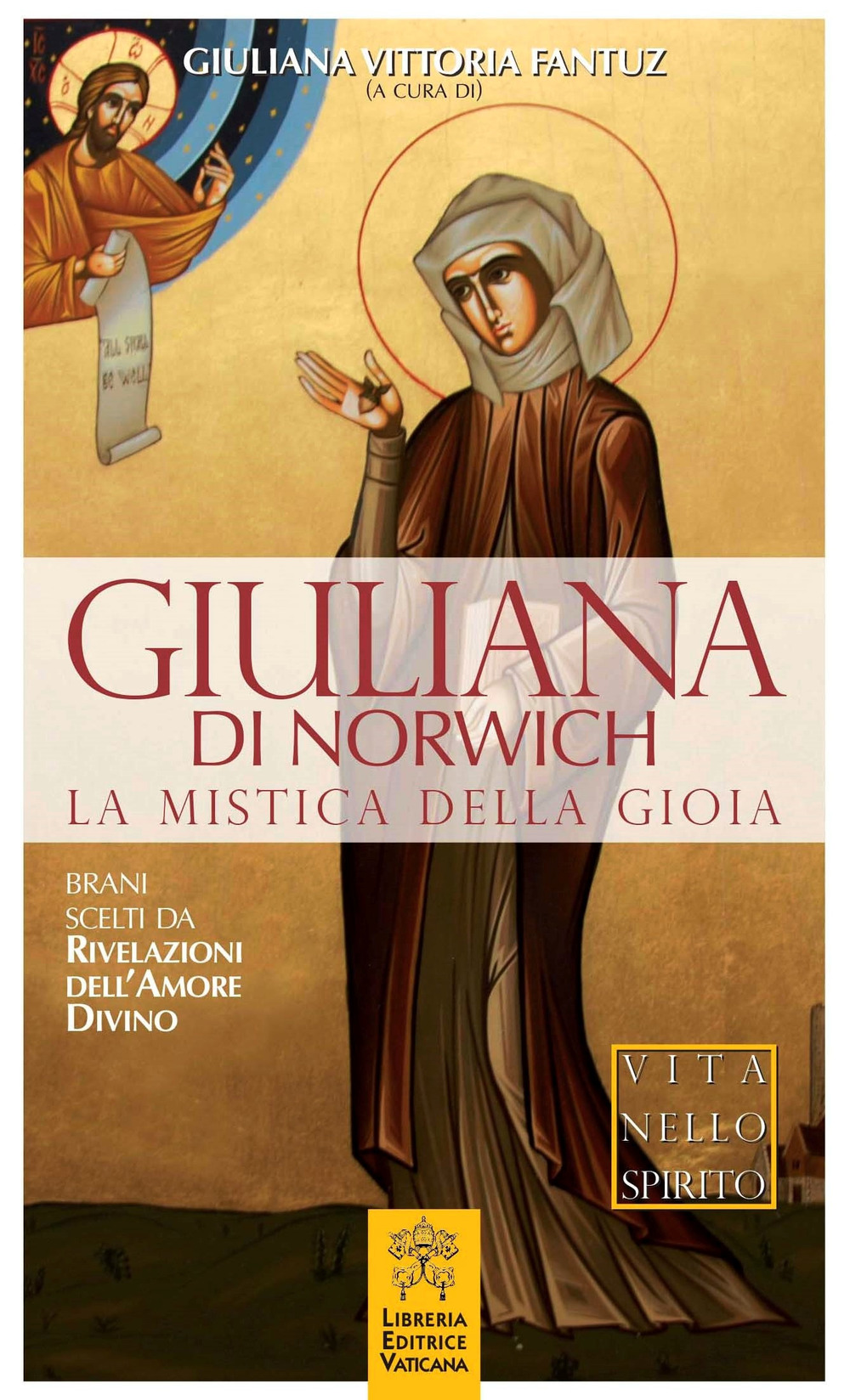 Giuliana di Norwich. La mistica della gioia