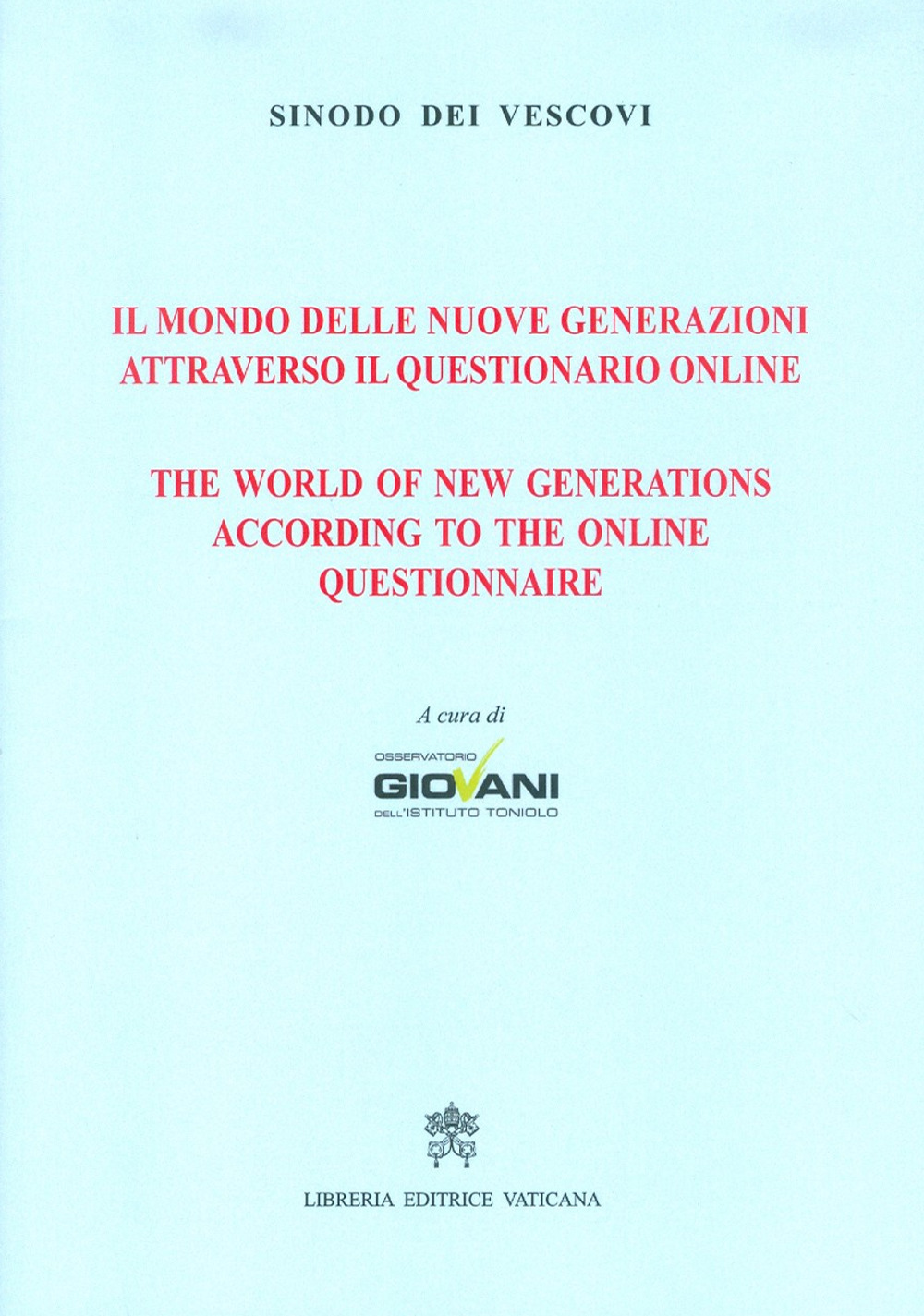 Il mondo delle nuove generazioni attraverso il questionario online