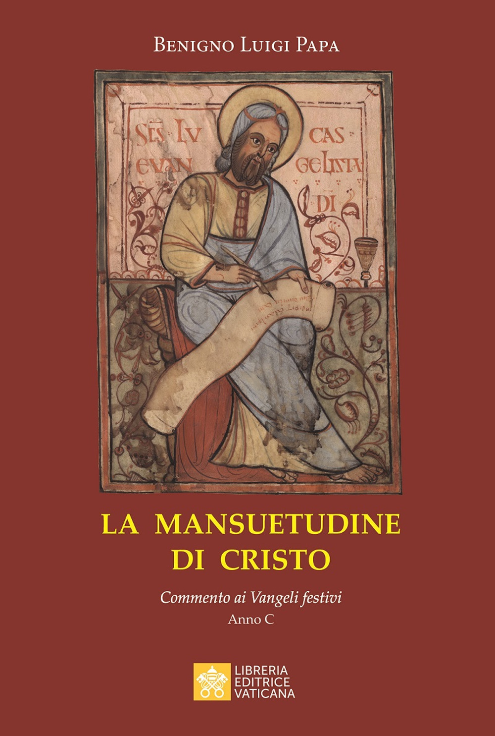 La mansuetudine di Cristo. Commento ai Vangeli festivi. Anno C