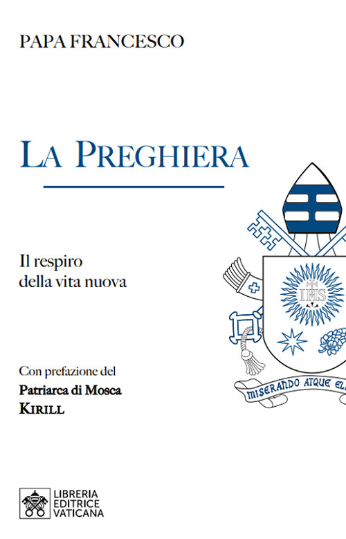 La preghiera. Il respiro della vita nuova