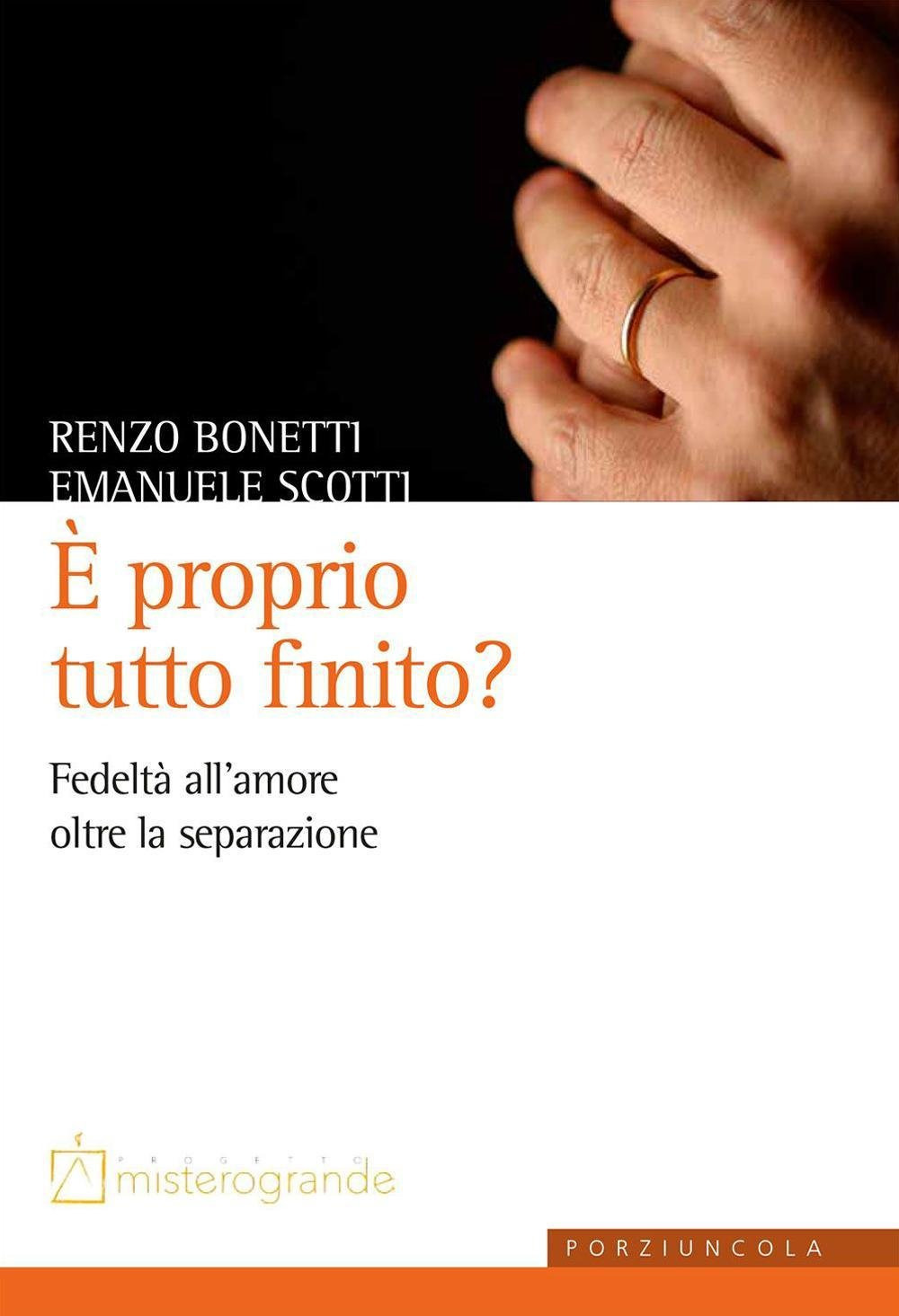 È proprio tutto finito? Fedeltà all'amore oltre la separazione