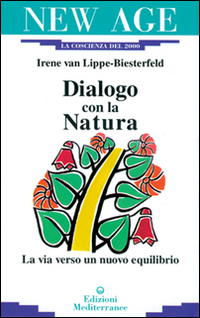 Dialogo con la natura. La via verso un nuovo equilibrio