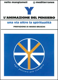 L'animazione del pensiero. Una via oltre la spiritualità