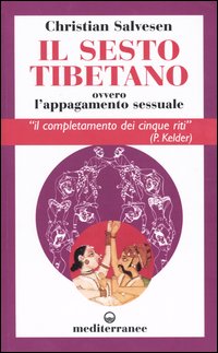 Il sesto tibetano ovvero l'appagamento sessuale