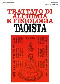 Trattato di alchimia e fisiologia taoista