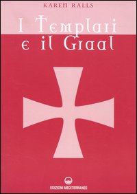 I Templari e il Graal