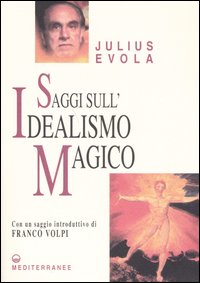 Saggi sull'idealismo magico