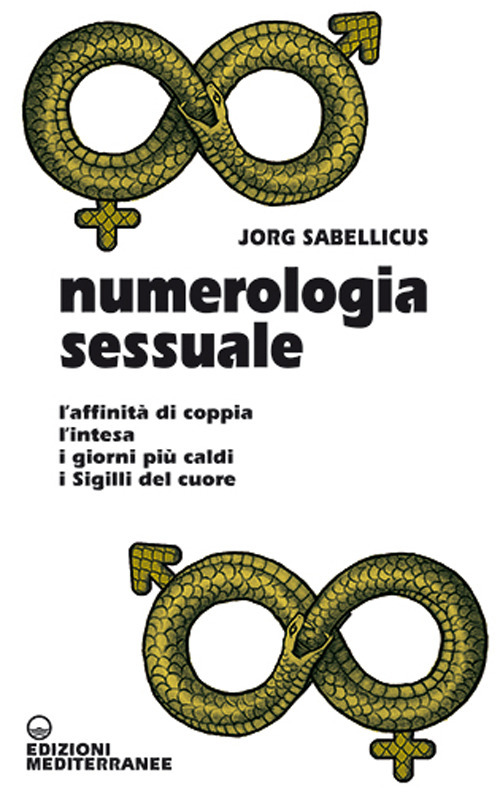 Numerologia sessuale. L'affinità di coppia, l'intesa, i giorni più caldi, i Sigilli del cuore