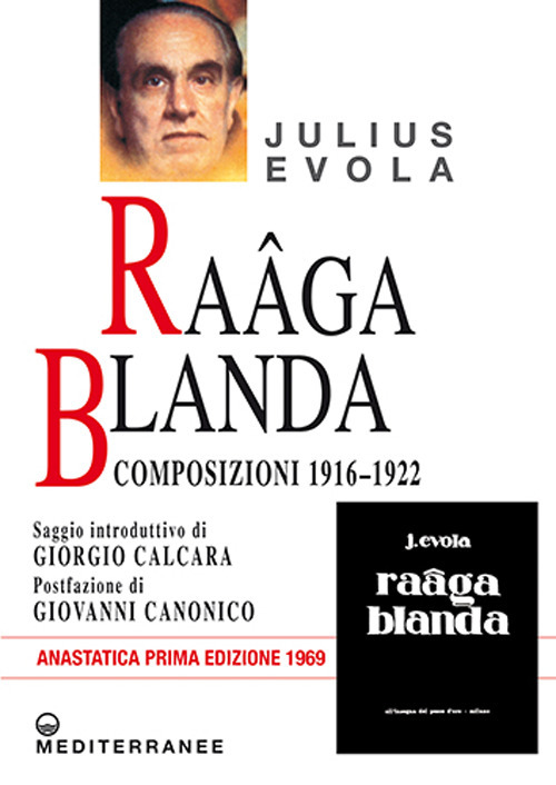 Raâga blanda. Composizioni 1916-1922 (rist. anast. 1969)