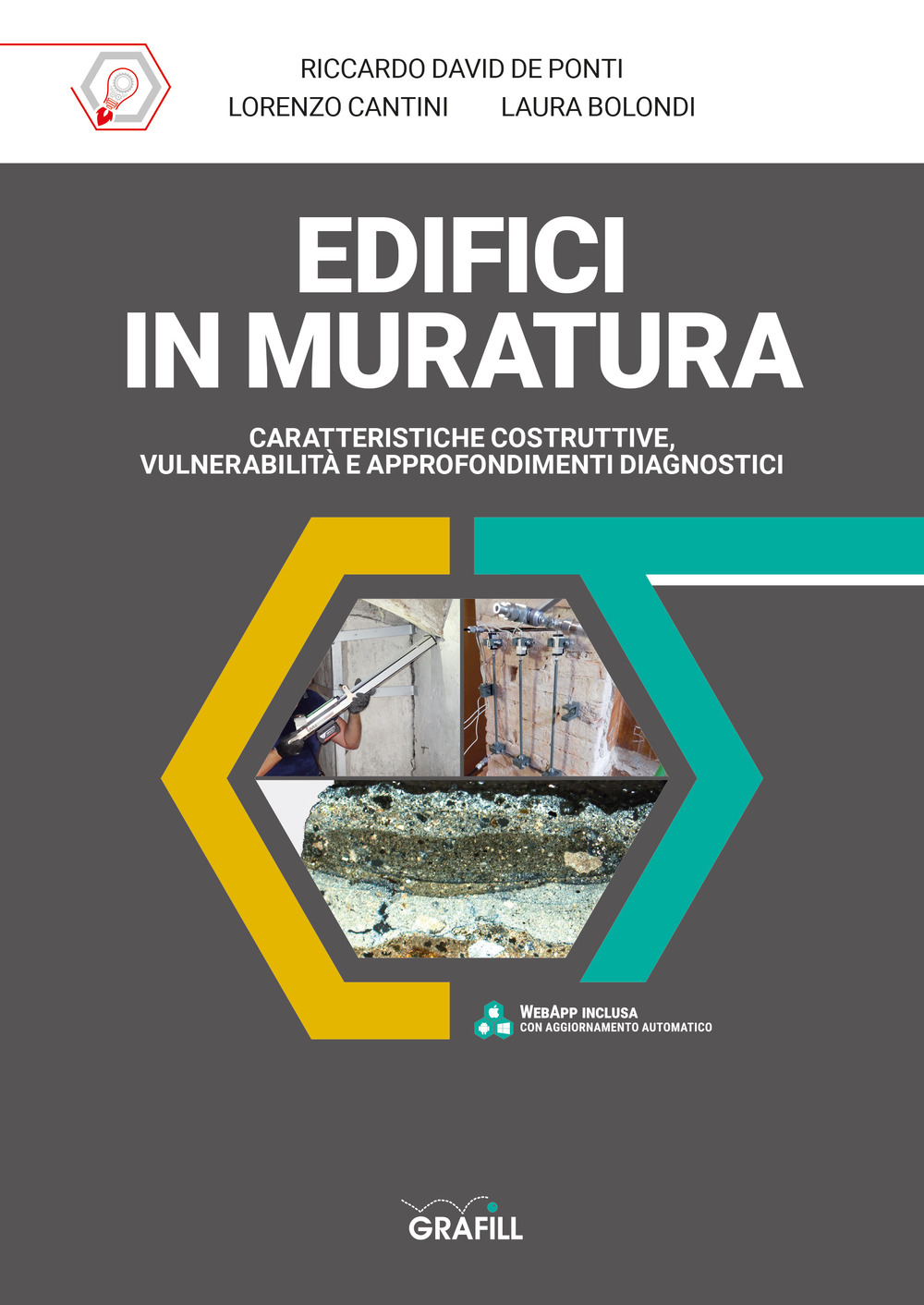 Edifici in muratura. Caratteristiche costruttive, vulnerabilità e approfondimenti diagnostici