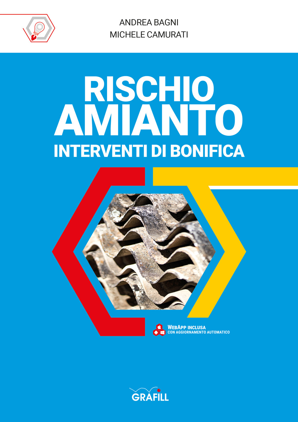 Rischio amianto: interventi di bonifica. Con software