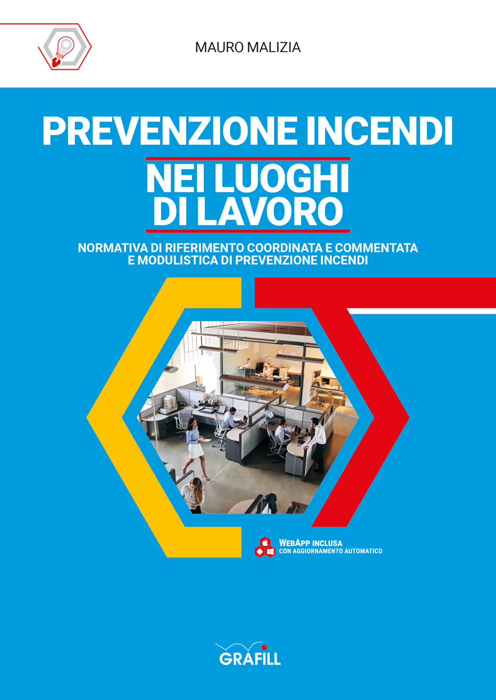 Prevenzione incendi nei luoghi di lavoro. Con webapp