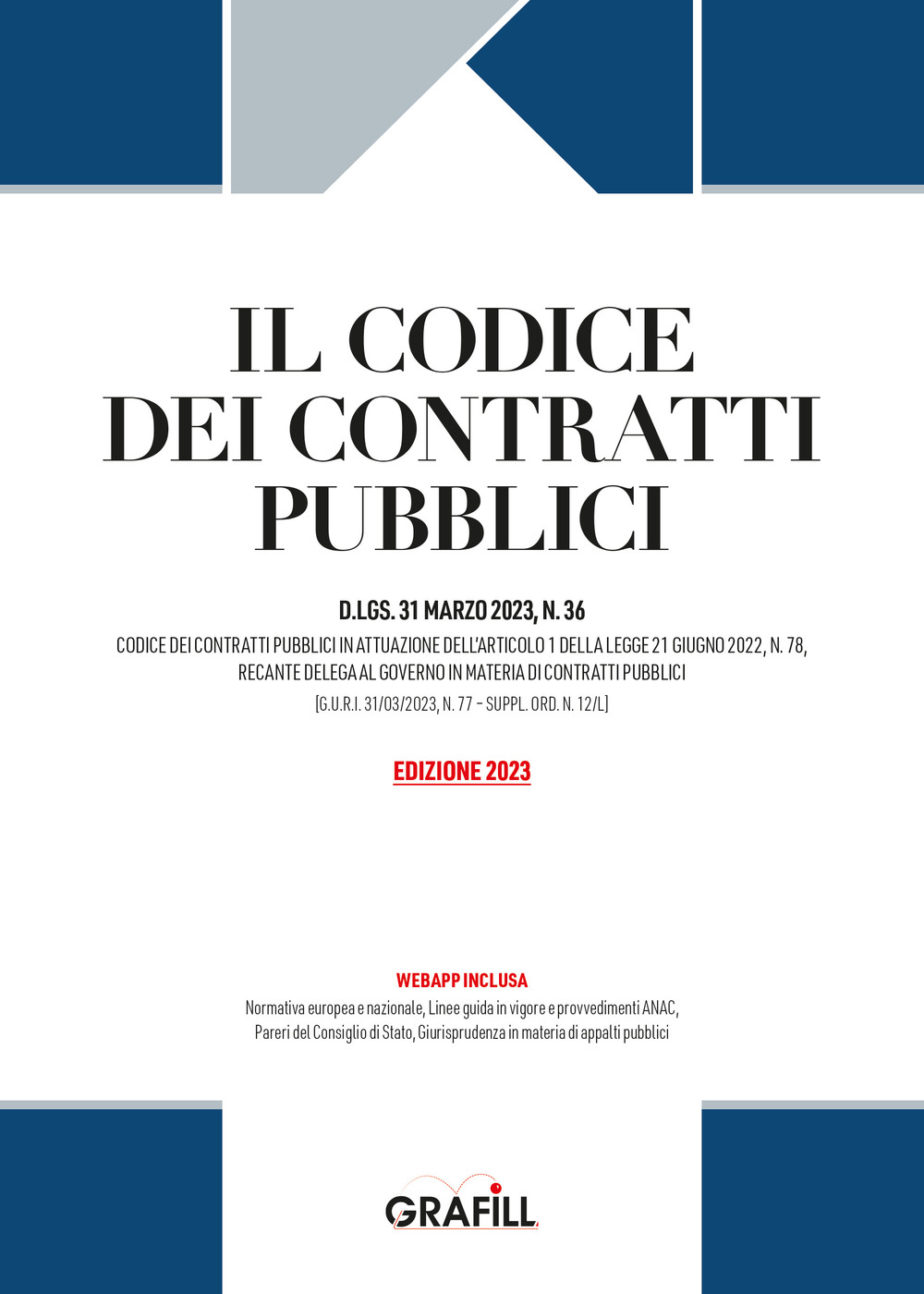 Codice dei contratti pubblici. Con WebApp