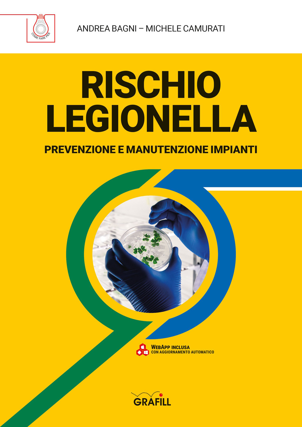 Rischio legionella. Prevenzione e manutenzione impianti. Con webapp