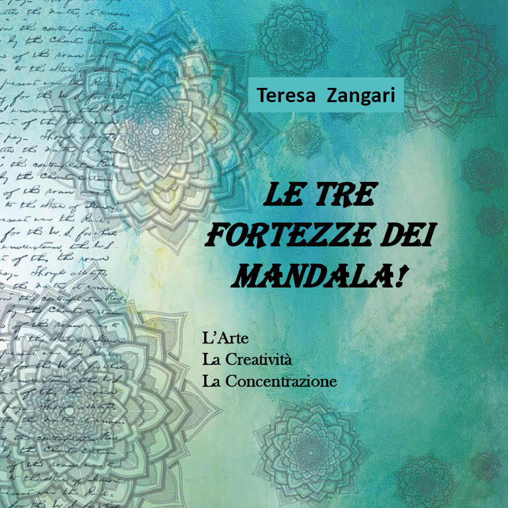 Le tre fortezze dei mandala! Ediz. illustrata