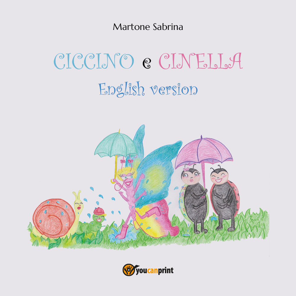 Ciccino e Cinella. Ediz. inglese