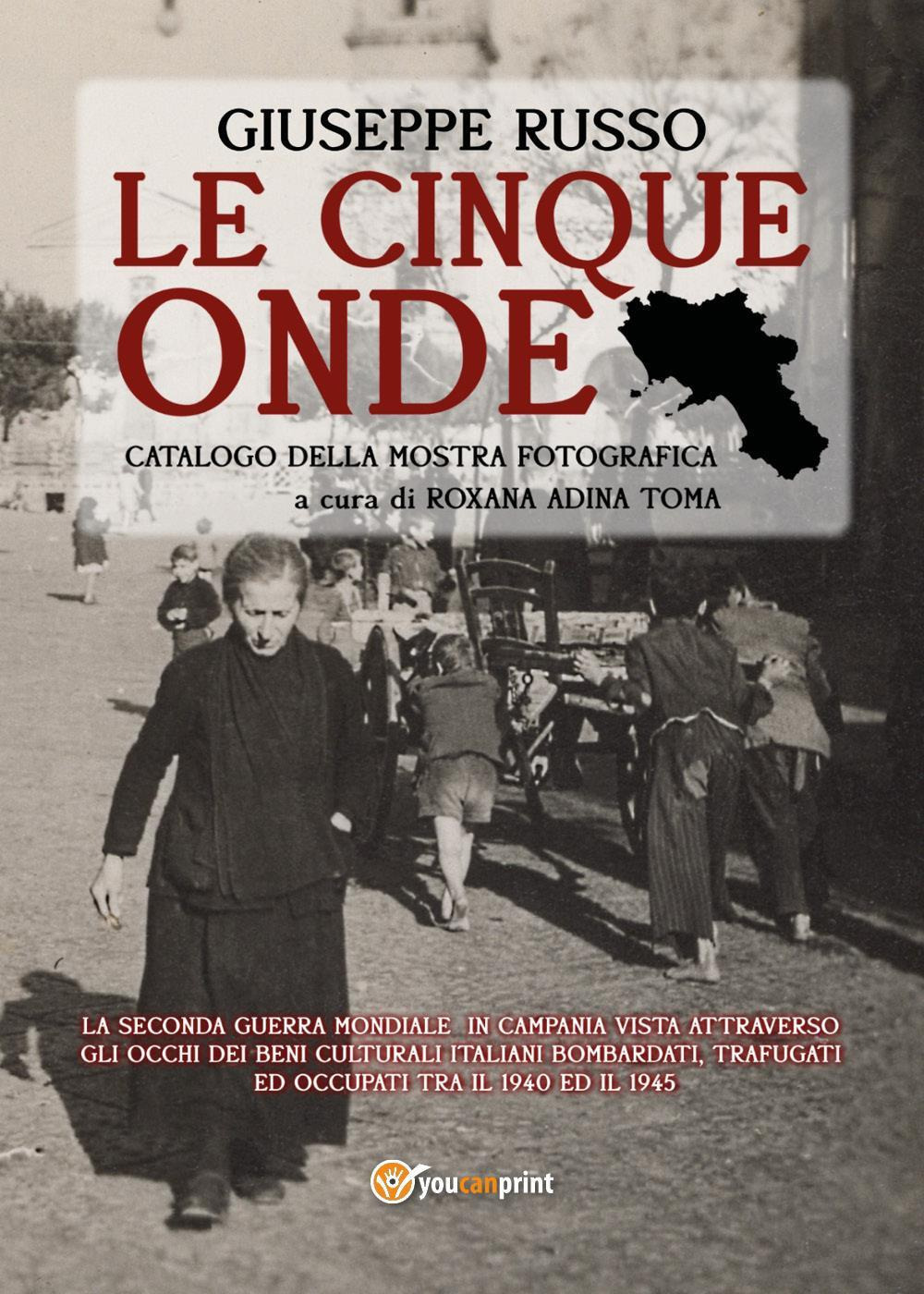 Le cinque onde. Catalogo della mostra fotografica. Ediz. illustrata