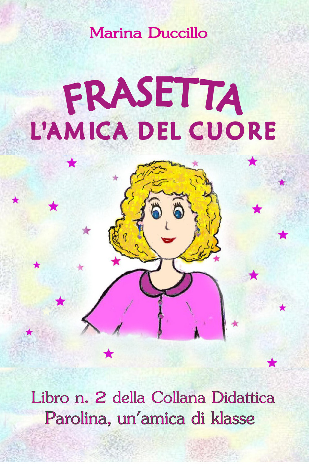 Frasetta l'amica del cuore