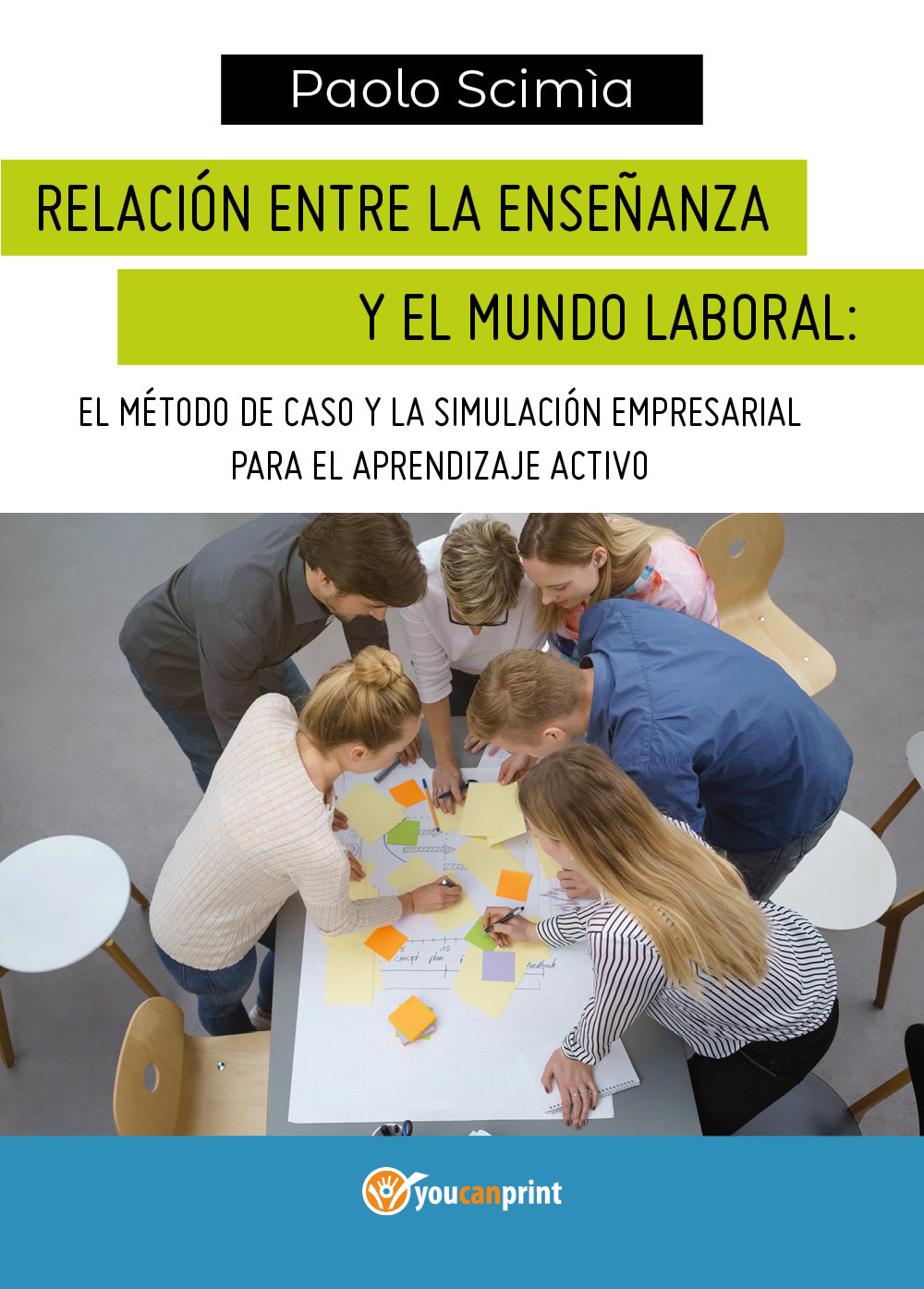 Relación entre la enseñanza y el mundo laboral: el método de caso y la simulación empresarial para el aprendizaje activo