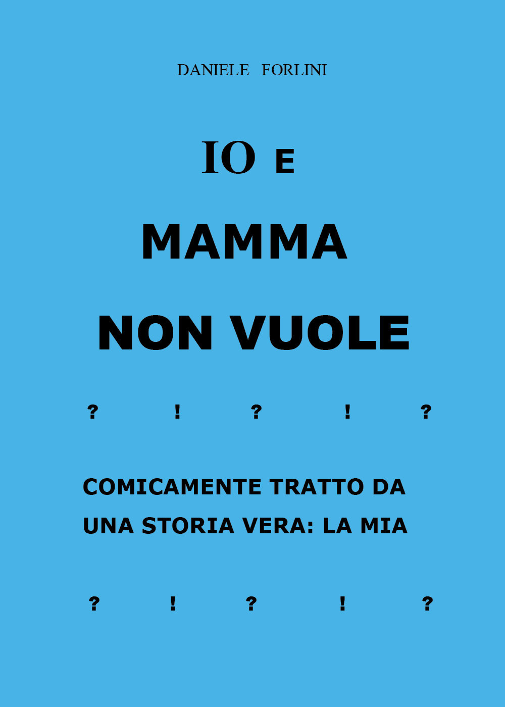 Io e Mamma non vuole