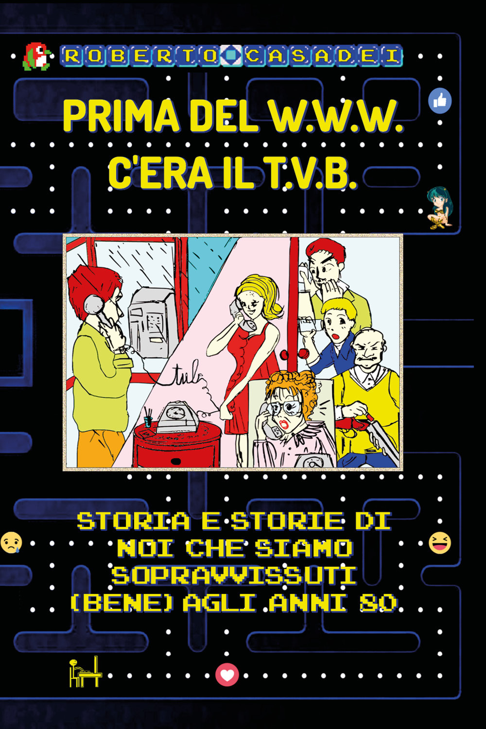 Prima del www c'era il tvb